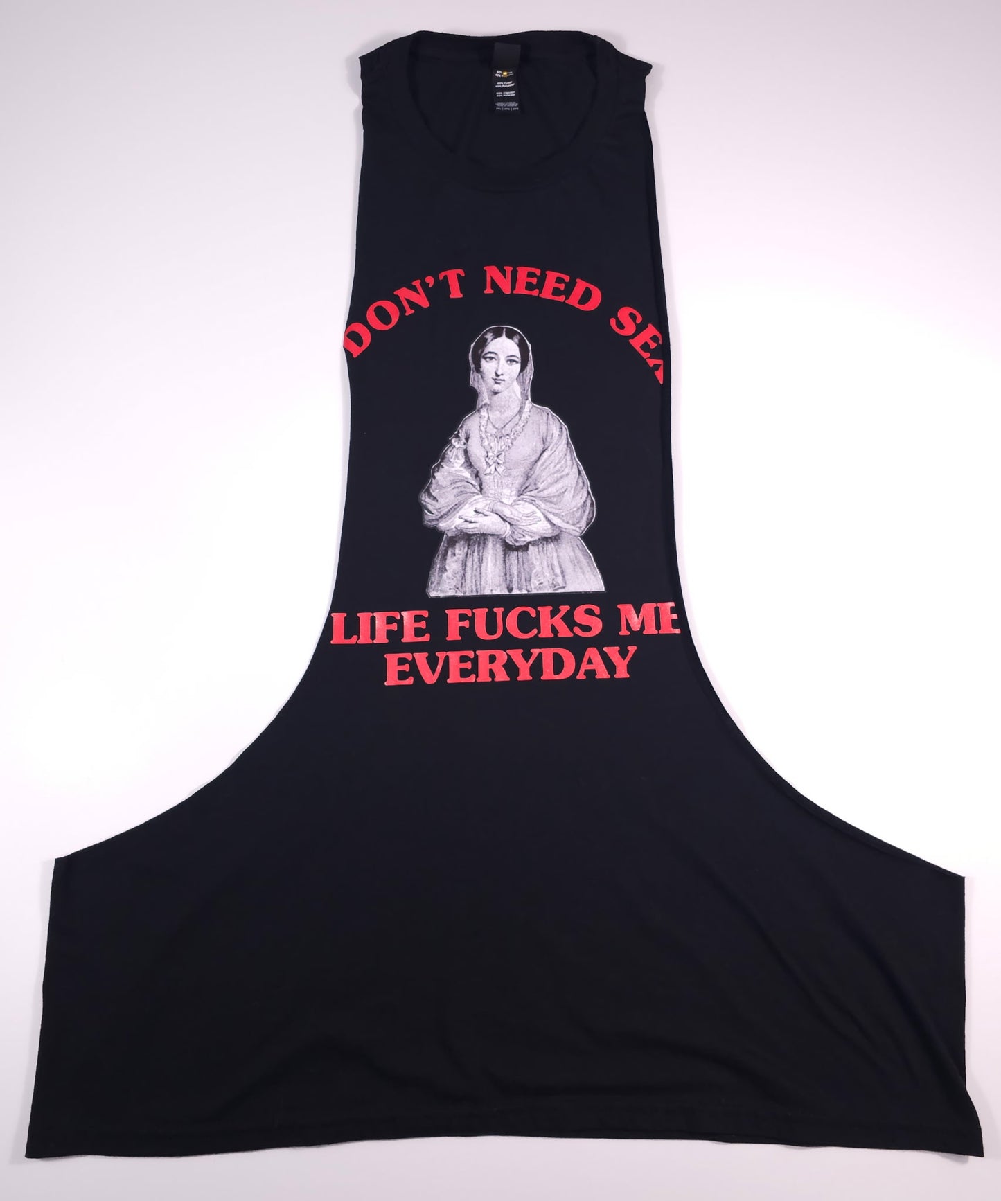 ReRacked Don’t need Se* Life Fuc*s Me Everyday gym tank