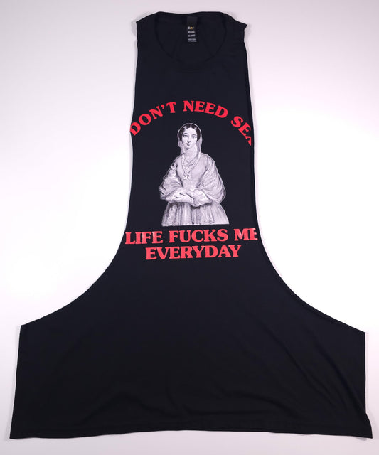 ReRacked Don’t need Se* Life Fuc*s Me Everyday gym tank